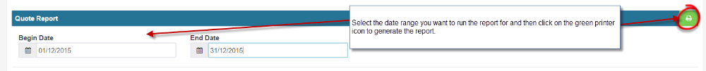 Workshop Software run a quote report showing date range you want the report to cover and then click on the 'green printer'...