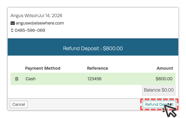 A screenshot of the Refund Deposit pop up. A cursor indicates to click the Refund Deposit button.