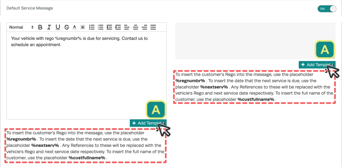 A screenshot of the Message fields for Service reminder, the placeholder descriptions are highlighted and the letter A highlights the add template button.