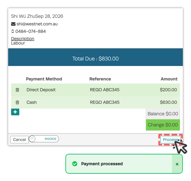 A screenshot of the Cash Payment pop up, the Process button is highlighted and Payment processed message is vissible.