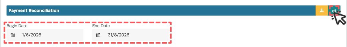 A screenshot of the Payment Reconciliation Report settings. The Date Range fields are highlighted and cursor indicates to click the printer icon