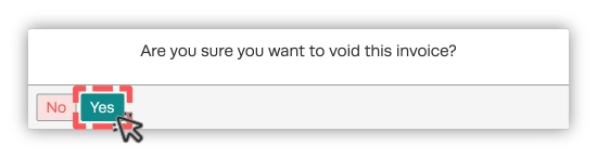 A screenshot of the Invoice Void confirmation pop up, the Yes button is highlighted.