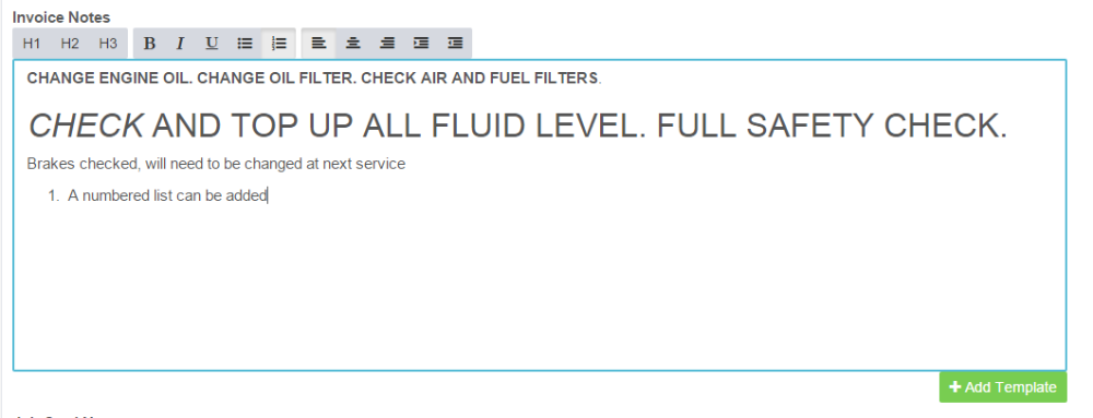 Workshop Software screen showing once the template has been added into the invoice notes it can be further edi...