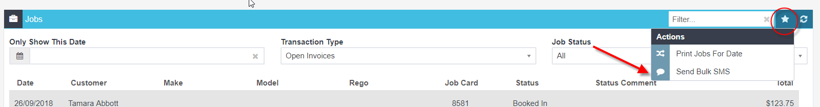 Workshop Software send a bulk sms to current job clients showing your job centre and select the 'actions star' icon in the...